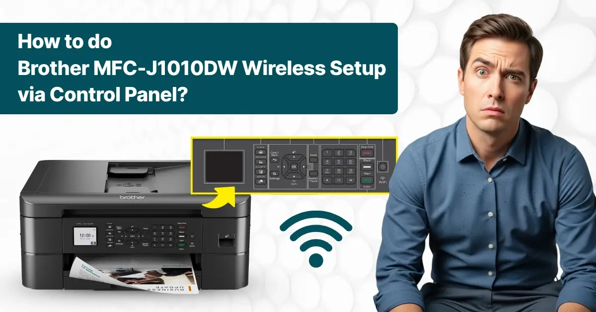 Brother MFC-J1010DW Wireless Setup via Control Panel