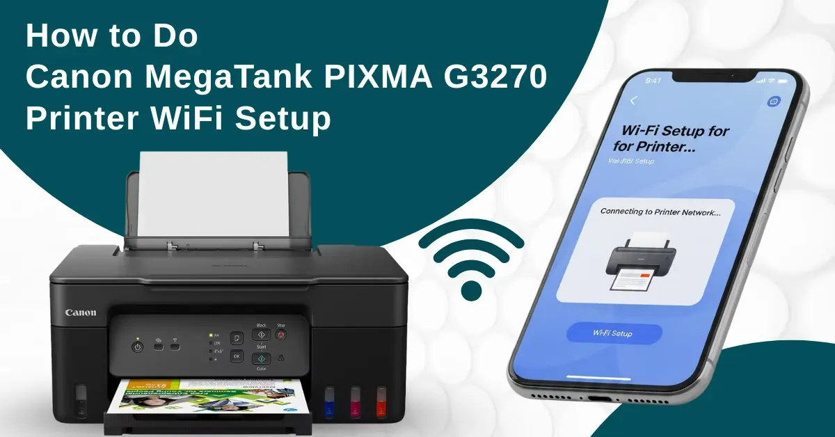 Canon MegaTank PIXMA G3270 Printer WiFi Setup