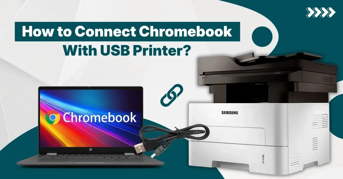 Connect Chromebook With USB Printer