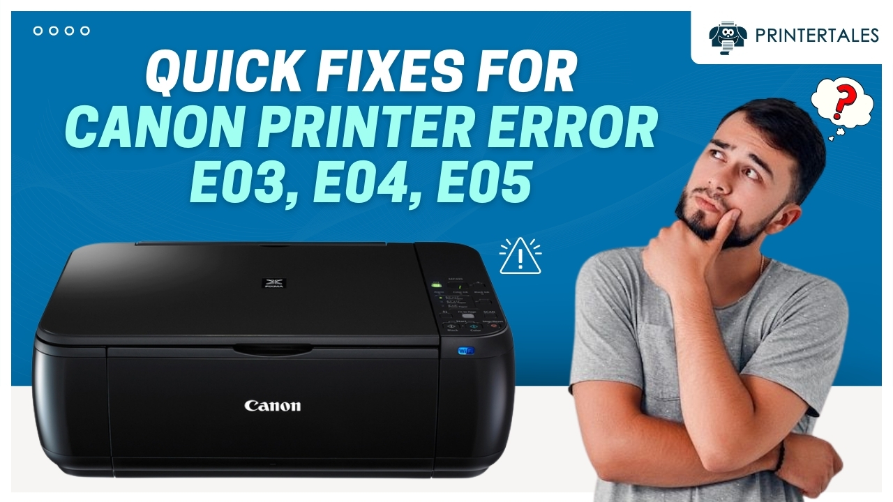 fix-canon-printer-error-e03-e04-e05