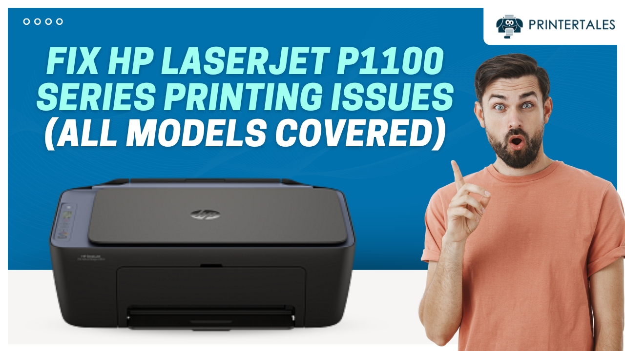 hp-laserjet-p1100-series-printing-issues-fix