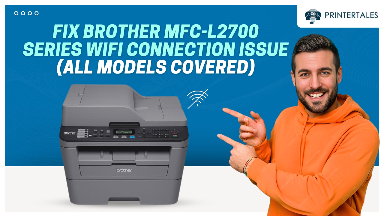 brother-mfc-l2700-series-wifi-connection-problem-fix
