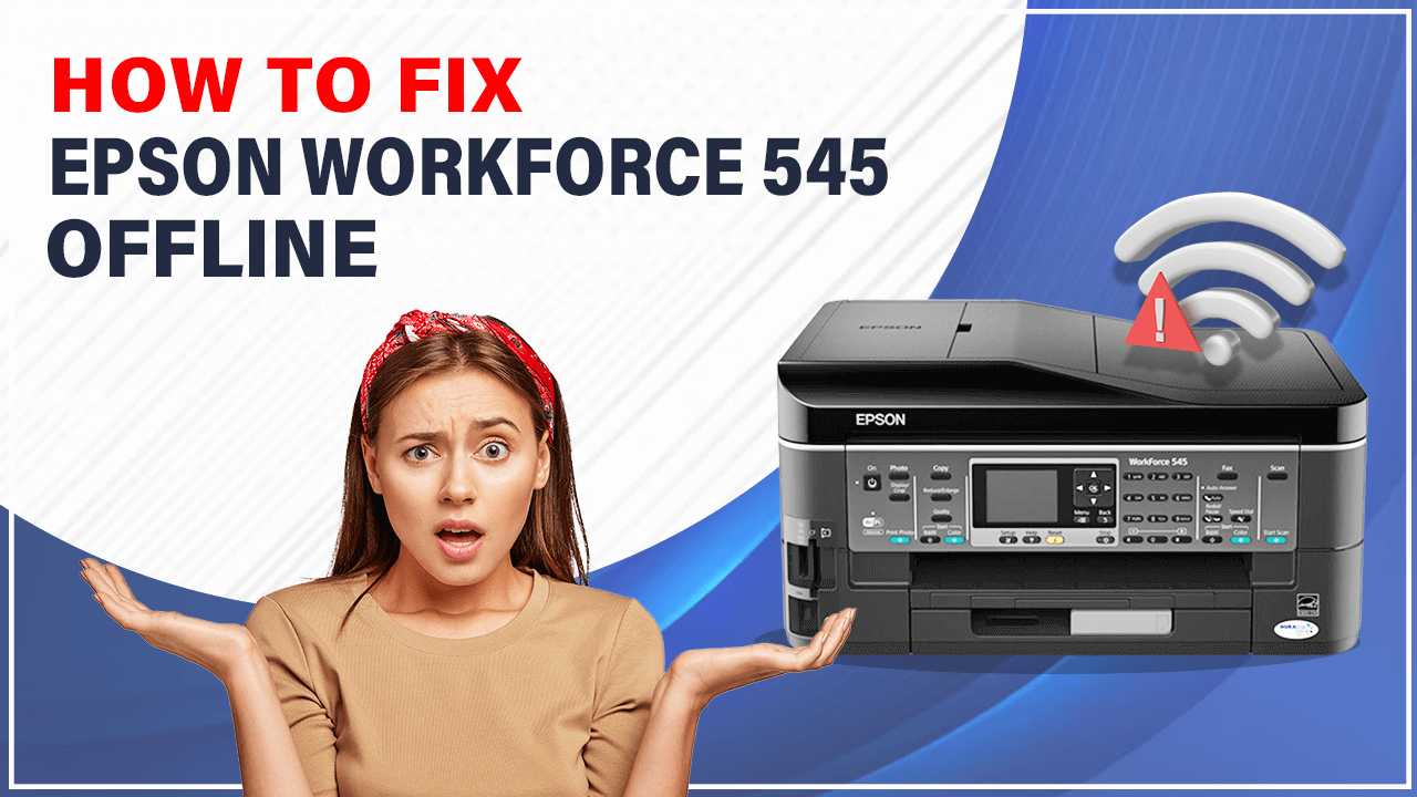 how-to-fix-epson-workforce-545-offline