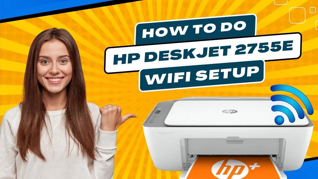 how-to-do-hp-deskjet-2755e-wi-fi-setup