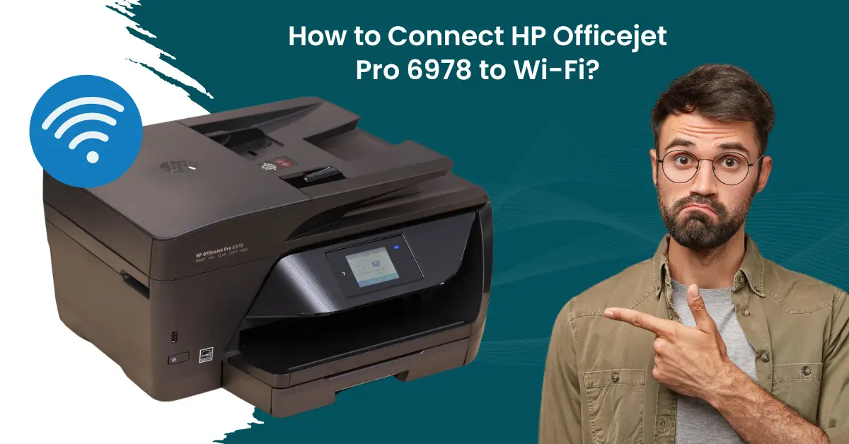 Connect HP Officejet Pro 6978 to Wi-Fi