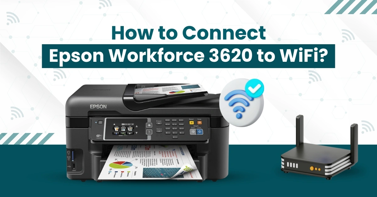 Connect Epson Workforce 3620 to WiFi