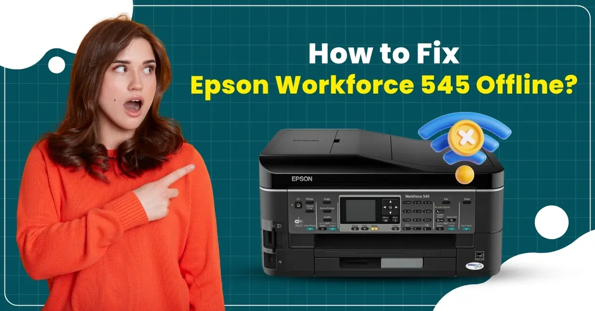 Fix Epson Workforce 545 Offline