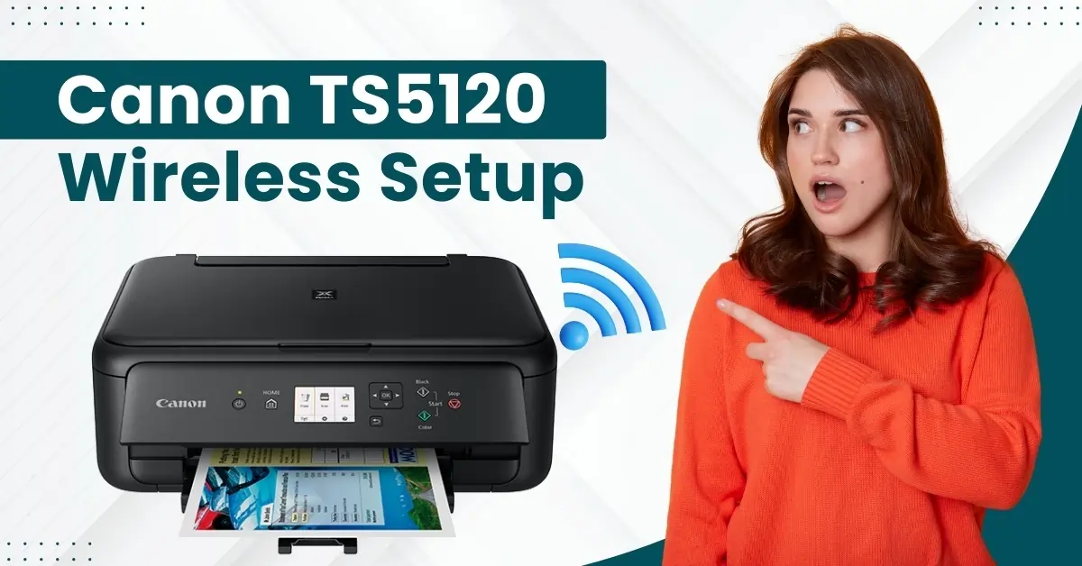 Canon TS 5120 Wireless Setup