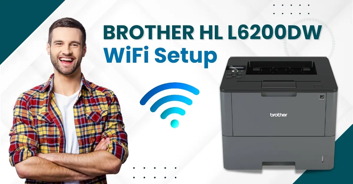 Brother HL L6200DW WiFi Setup