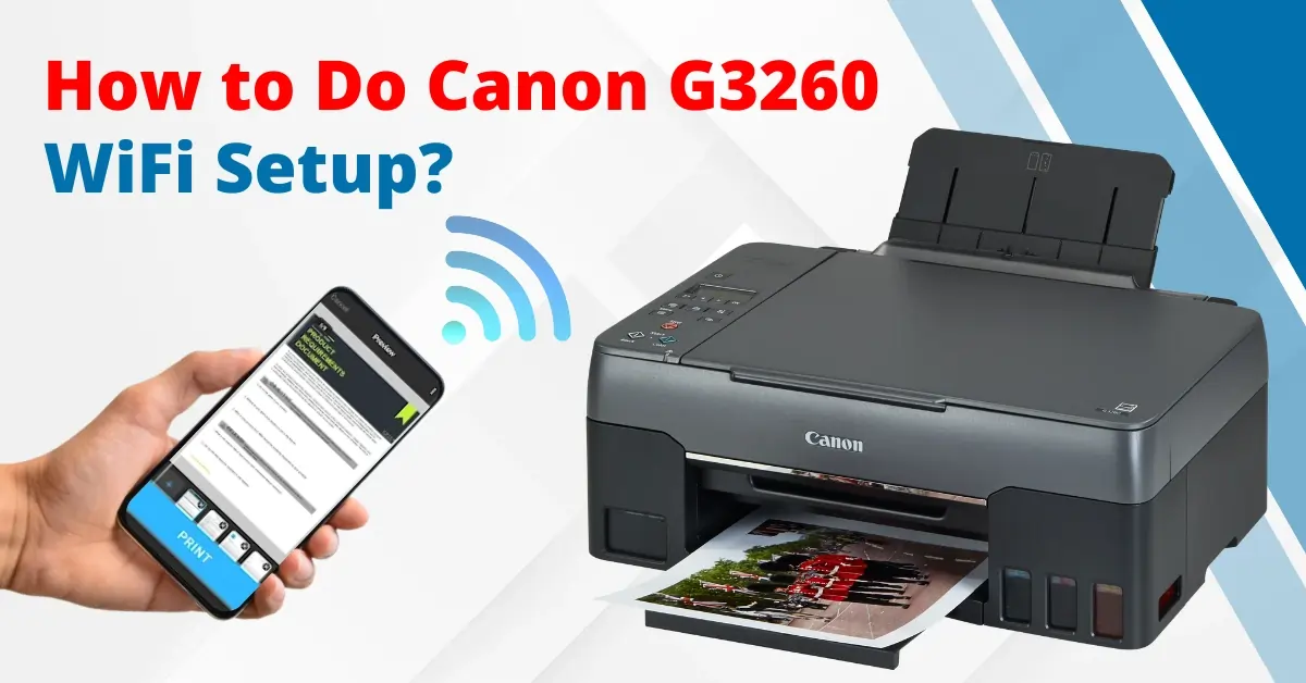 Canon G3260 WiFi Setup