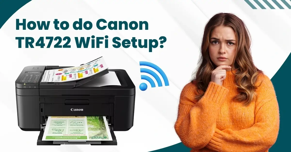 Canon TR4722 WiFi Setup