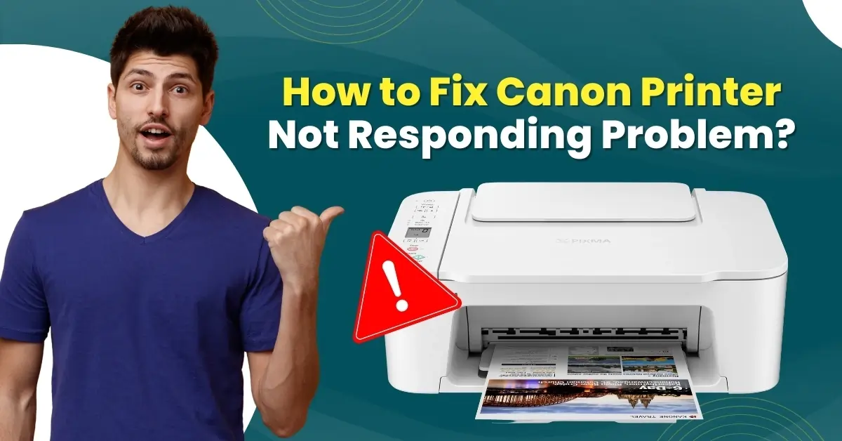 Fix Canon Printer Not Responding Problem