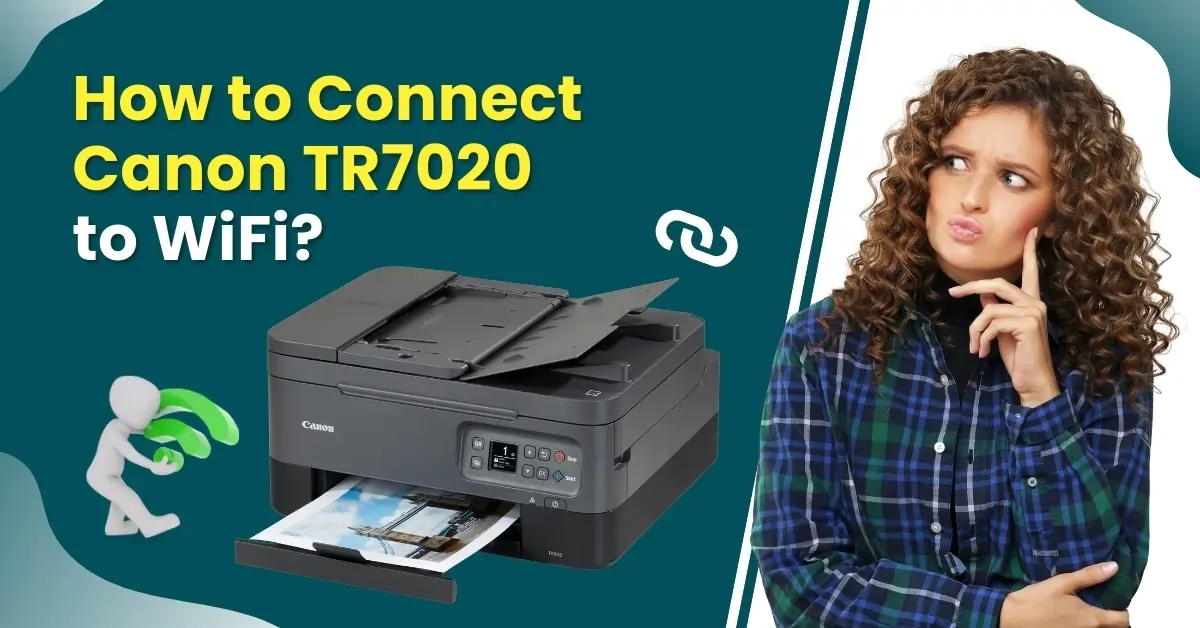 Connect Canon TR7020 to WiFi