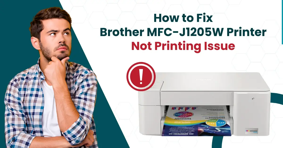 Fix Brother MFC-J1205W Printer Not Printing Issue