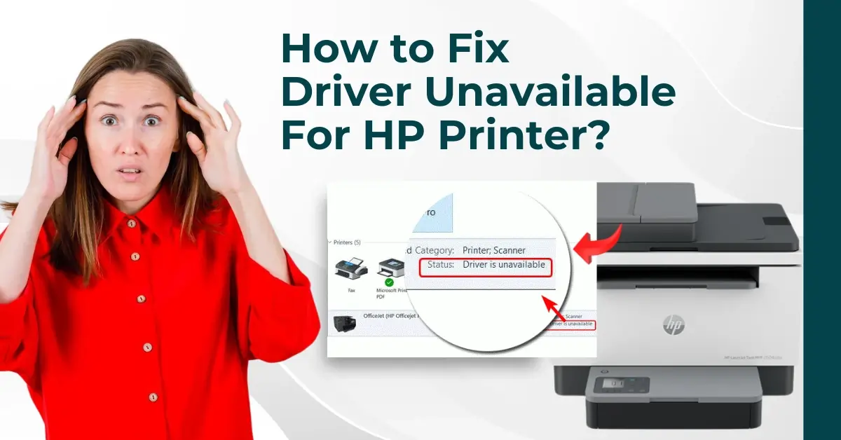 How to Fix Driver Unavailable For HP Printer