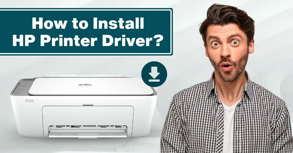 How to Install HP Printer Driver?