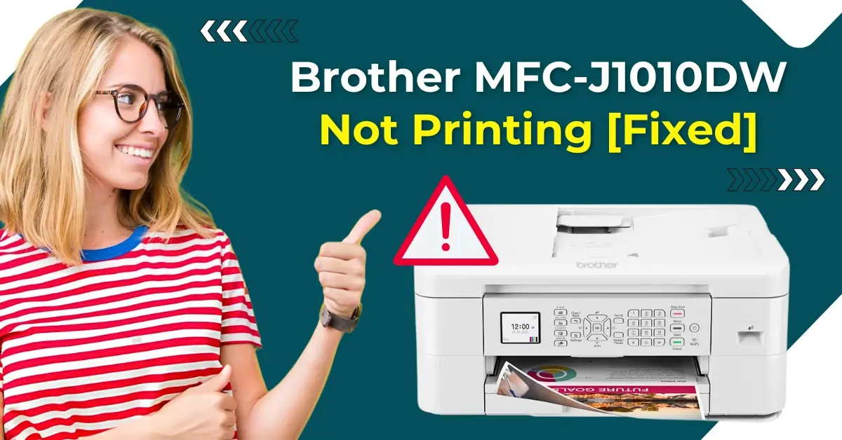 Brother MFC-J1010DW Not Printing [Fixed]
