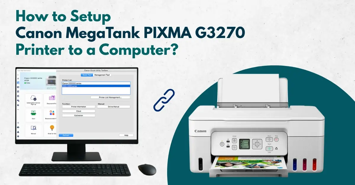 Setup Canon MegaTank PIXMA G3270 Printer to a Computer