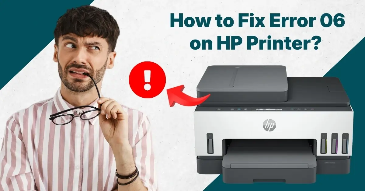 How to Fix Error 06 on HP Printer?