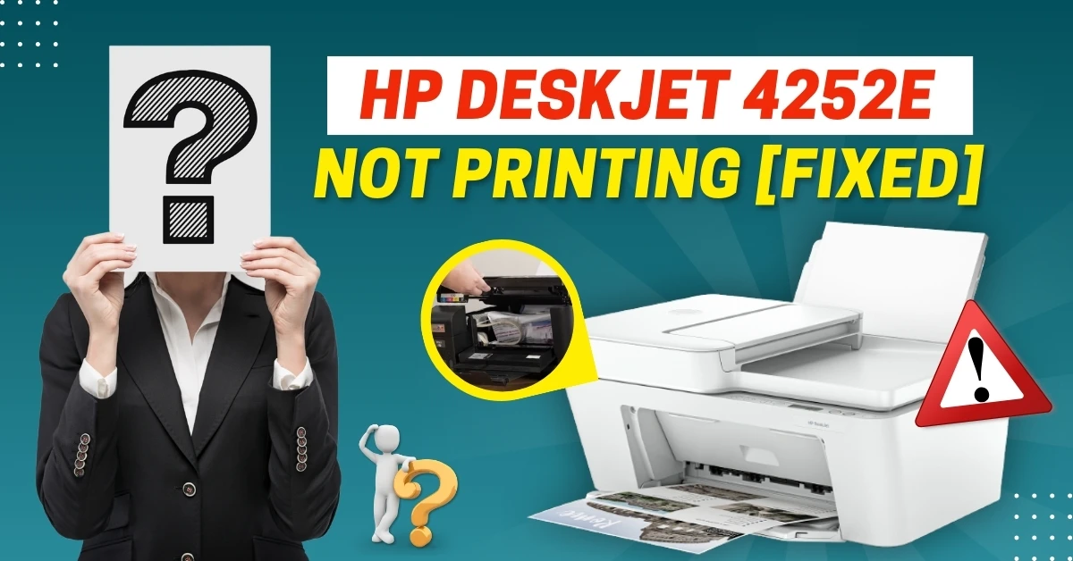 HP DeskJet 4252e Not Printing [Fixed]
