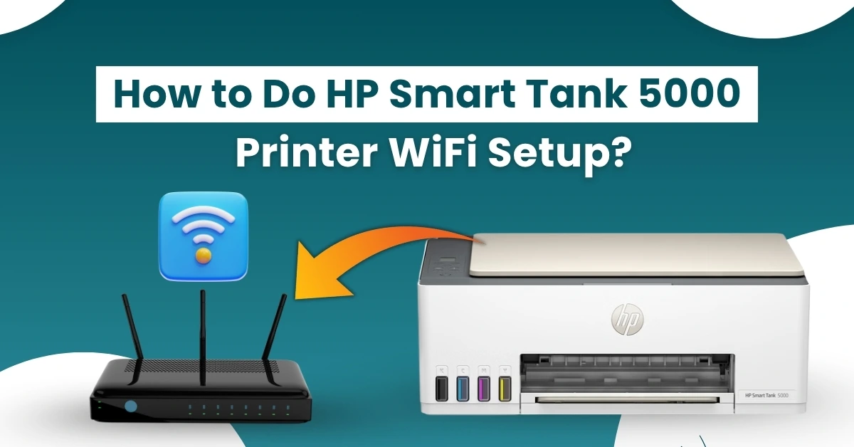 HP Smart Tank 5000 Printer WiFi Setup