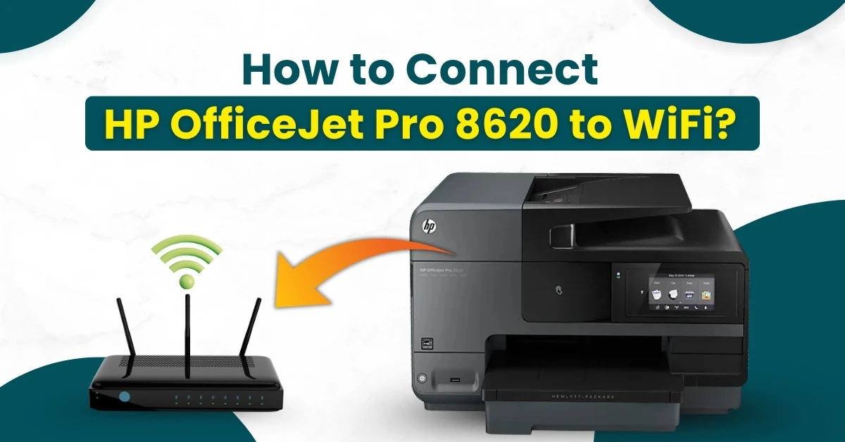 Connect HP OfficeJet Pro 8620 to WiFi