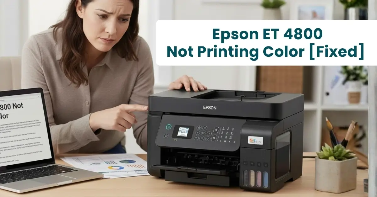 Epson ET 4800 Not Printing Color [Fixed]