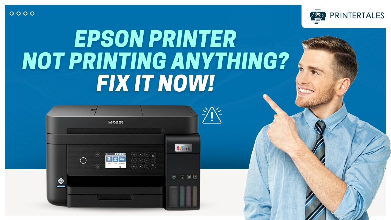 why-is-my-epson-printer-not-printing-anything