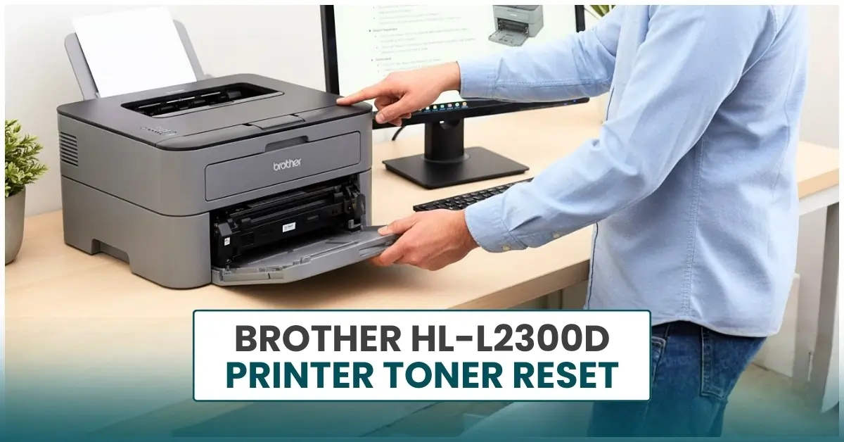 Brother HL-L2300D Printer Toner Reset