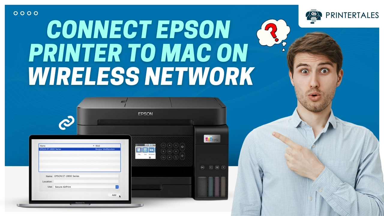 connect-epson-printer-to mac-on-wireless-printer