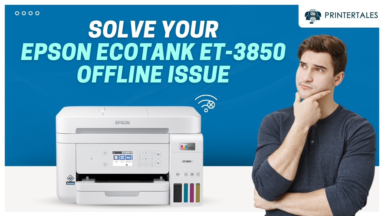 fix-epson-ecotank-et-3850-printer-offline