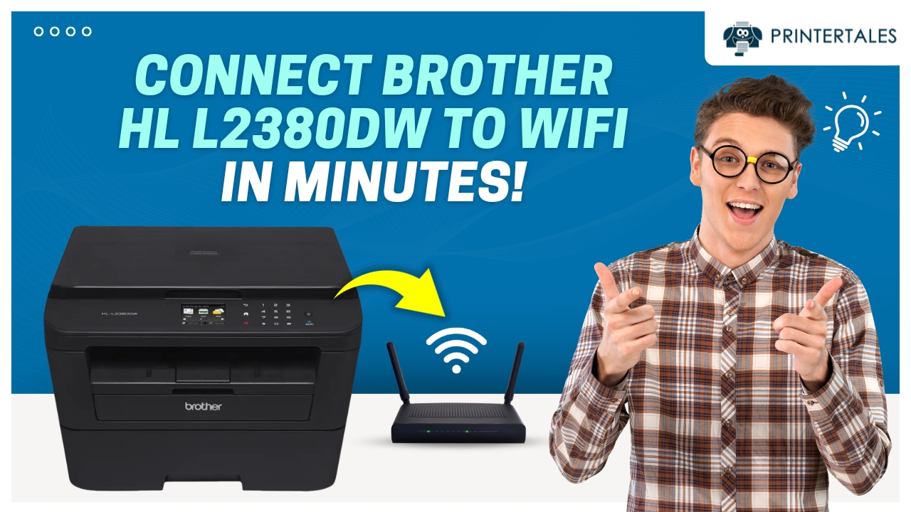 Connect Brother HL L2380DW Printer to WiF